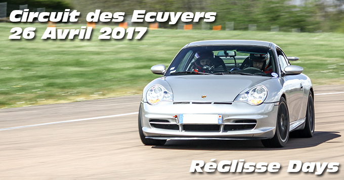 Photos au circuit des Ecuyers le 26 Avril 2017