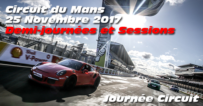 Photos au circuit du Mans le 25 Novembre 2017 sessions