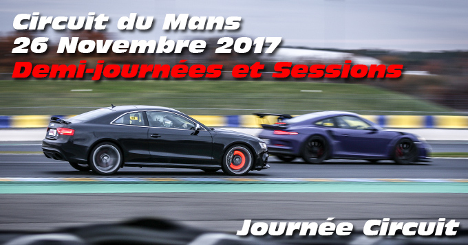 Photos au circuit du Mans le 26 Novembre 2017 sessions
