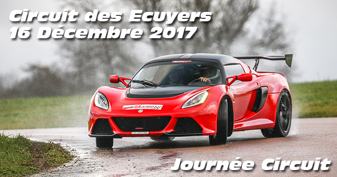 Photos au circuit des Ecuyers le 16 Décembre 2017