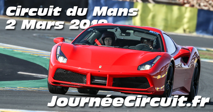 Photos au Circuit du Mans le 02 Mars 2019