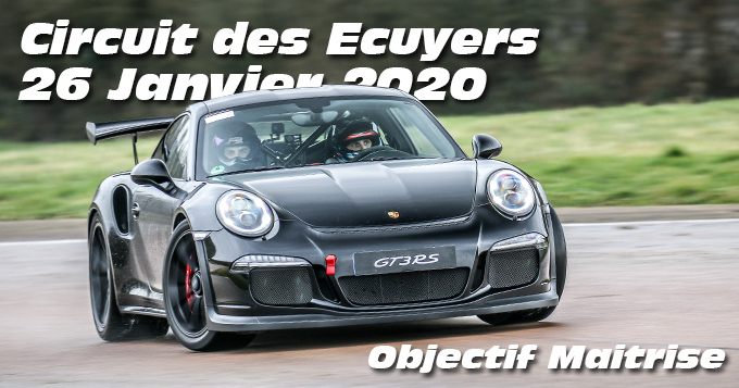 Photos au Circuit des Ecuyers le 26 Janvier 2020 avec Objectif Maitrise