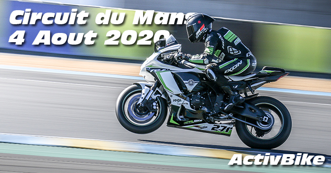 Photos au Circuit du Mans le 4 Aout 2020 avec ActivBike