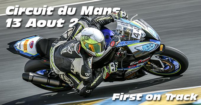 Photos au Circuit du Mans le 13 Aout 2020 avec First on Track