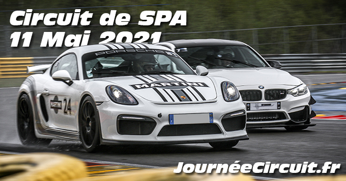 Photos au Circuit de Spa-Francorchamps le 11 Mai 2021 avec Journee Circuit