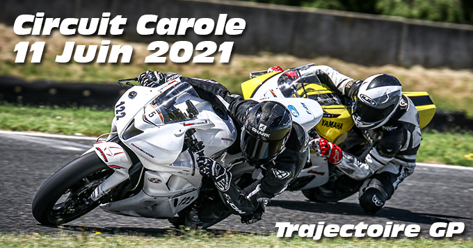 Photos au Circuit Carole le 11 Juin 2021 avec Trajectoire GP