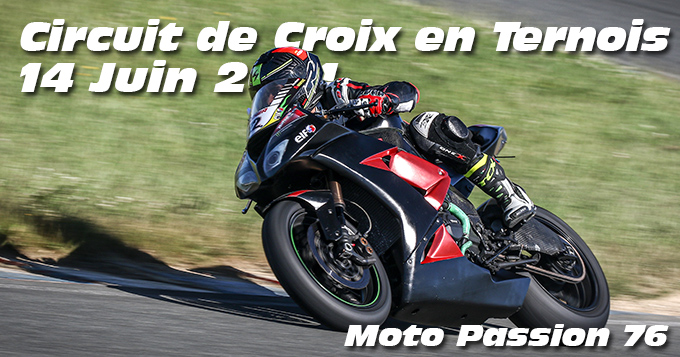 Photos au Circuit de Croix-En-Ternois le 14 Juin 2021 avec Moto Passion 76 