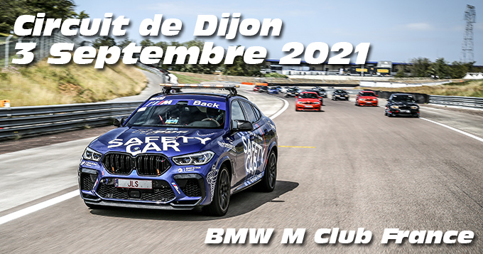 Photos au Circuit de Dijon Prenois le 3 Septembre 2021 avec le Club M France