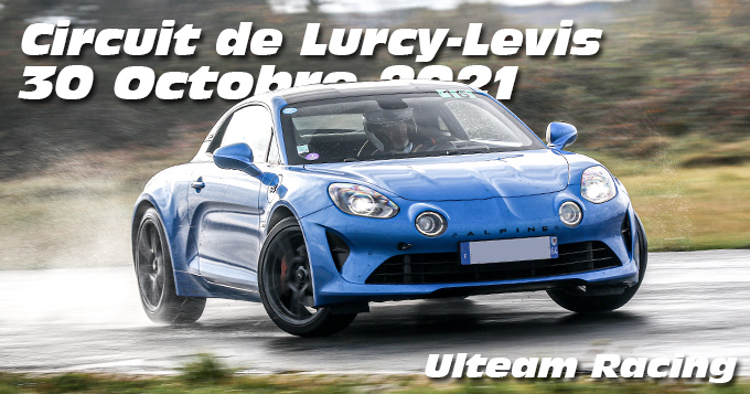 Photos au Circuit de Lurcy levis le 30 Octobre 2021 avec ulteam racing