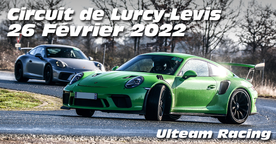 Photos au Circuit de Lurcy levis le 26 Février 2022 avec Ulteam-racing