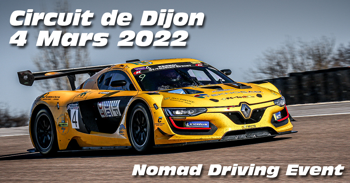 Photos au Circuit de Dijon Prenois le 4 Mars 2022 avec Nomad Driving