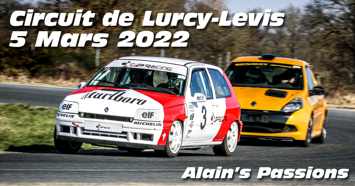 Photos au Circuit de Lurcy levis le 5 Mars 2022 avec Alains Passions