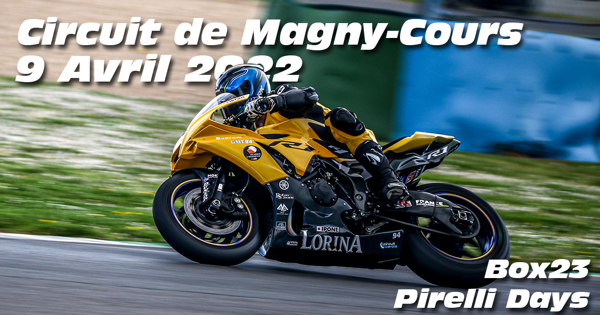 Photos au Circuit de Magny-Cours le 9 Avril 2022 avec Box 23