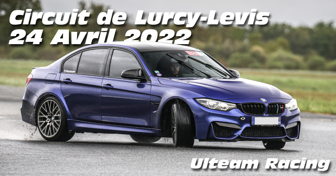 Photos au Circuit de Lurcy levis le 24 Avril 2022 avec Ulteam-racing