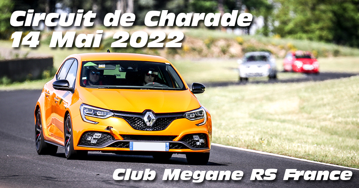 Photos au Circuit de Charade le 14 Mai 2022 avec Club Megane RS France