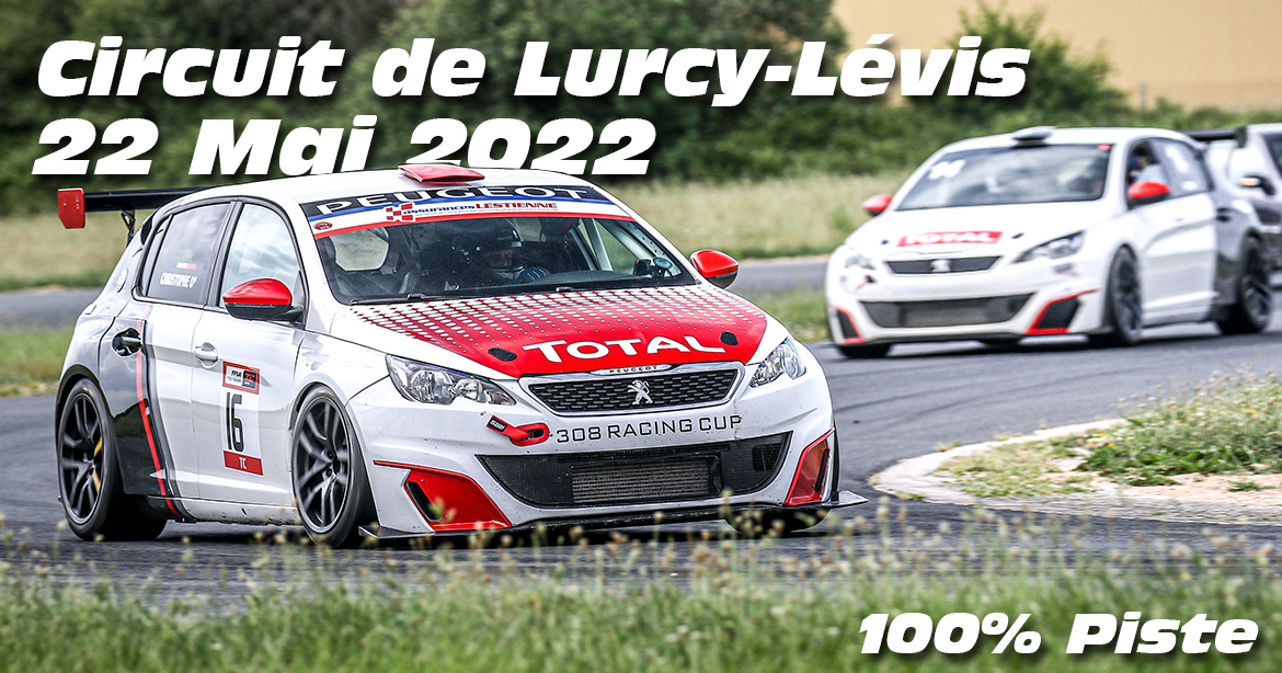 Photos au Circuit de Lurcy levis le 22 Mai 2022 avec 100% Piste