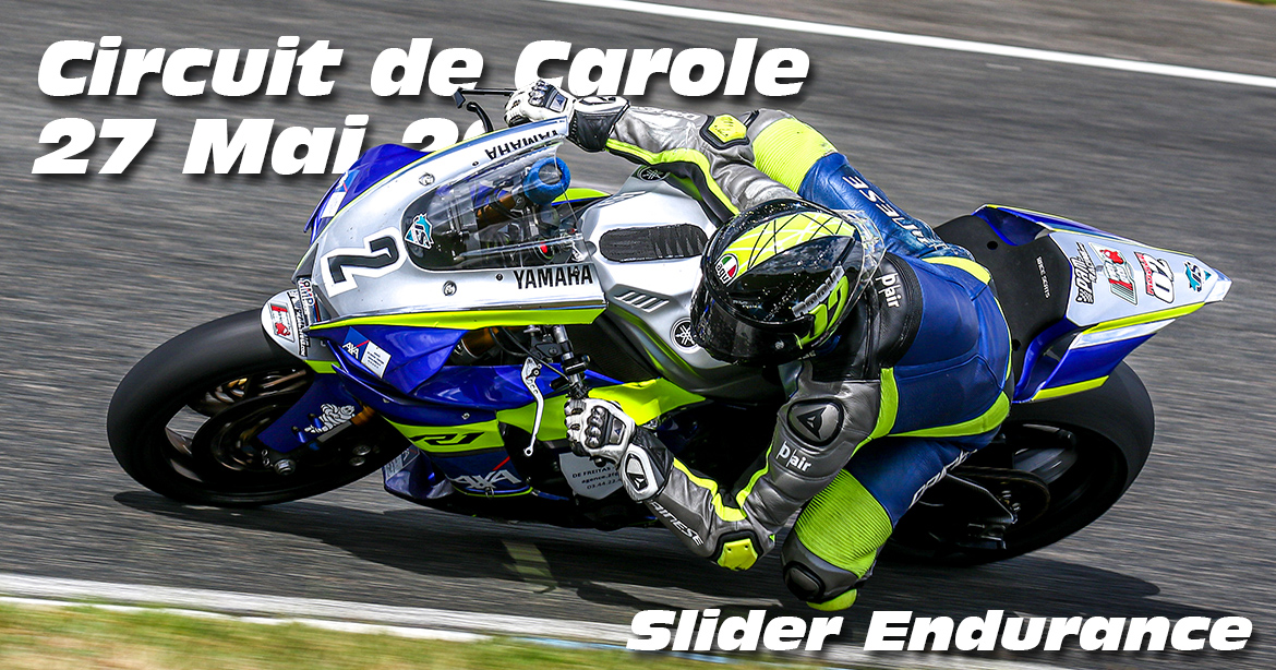 Photos au Circuit Carole le 27 Mai 2022 avec Slider Endurance