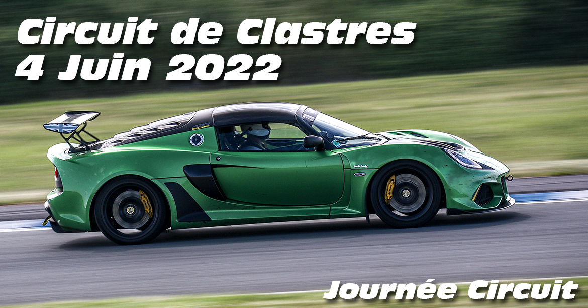 Photos au Circuit de Clastres le 4 Juin 2022 avec Journee Circuit