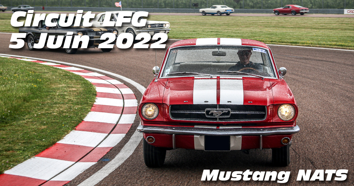 Photos au Circuit LFG de la Ferte Gaucher le 5 Juin 2022 avec Mustang Passion