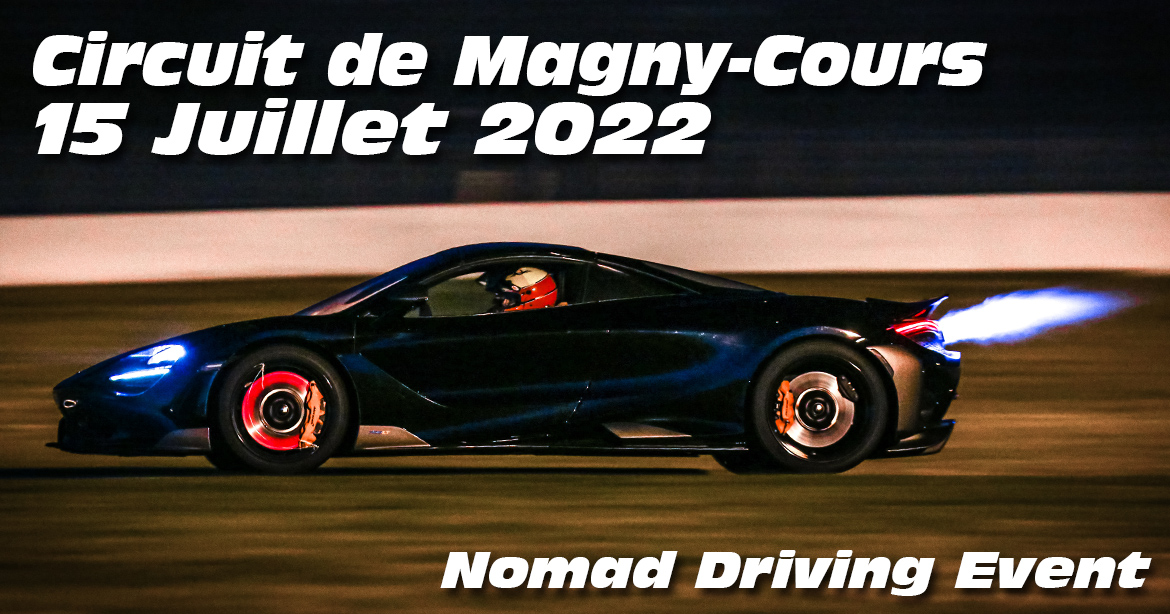 Photos au Circuit de Magny-Cours le 15 Juillet 2022 avec Nomad Driving