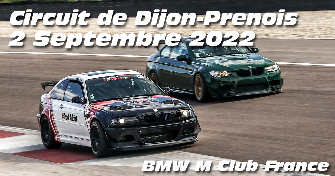 Photos au Circuit de Dijon Prenois le 2 Septembre 2022 avec Club M France