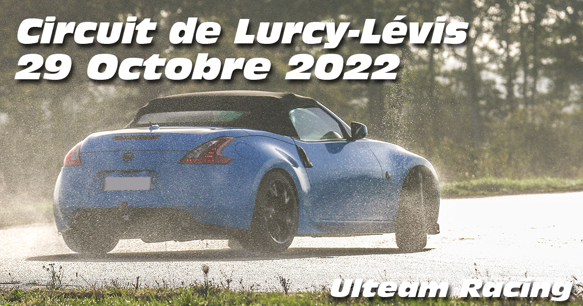 Photos au Circuit de Lurcy levis le 29 Octobre 2022 avec Ulteam-racing