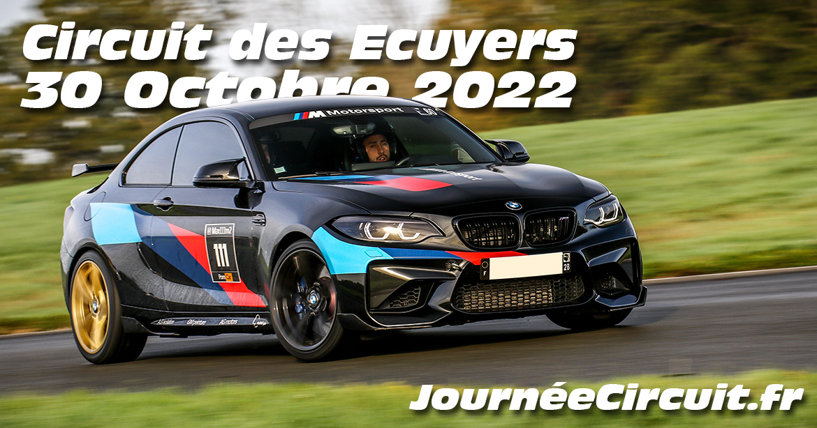 Photos au Circuit des Ecuyers le 30 Octobre 2022 avec Journee Circuit