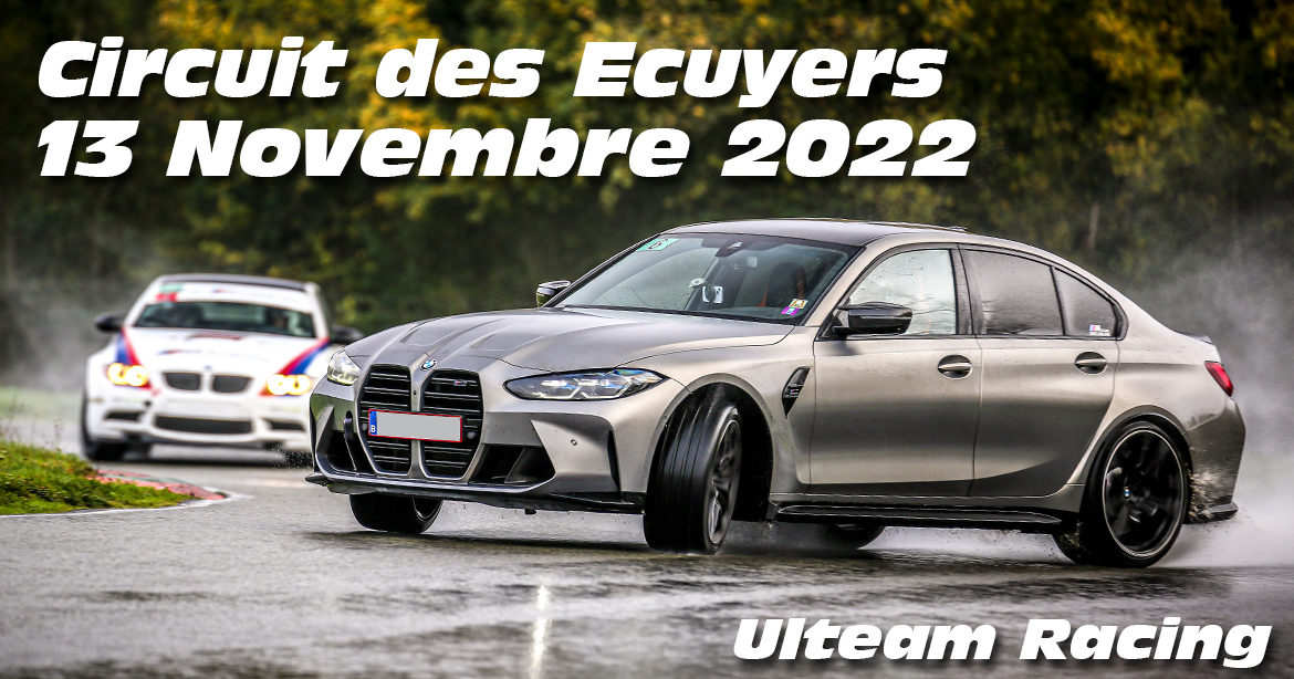 Photos au Circuit des Ecuyers le 13 Novembre 2022 avec Ulteam-racing