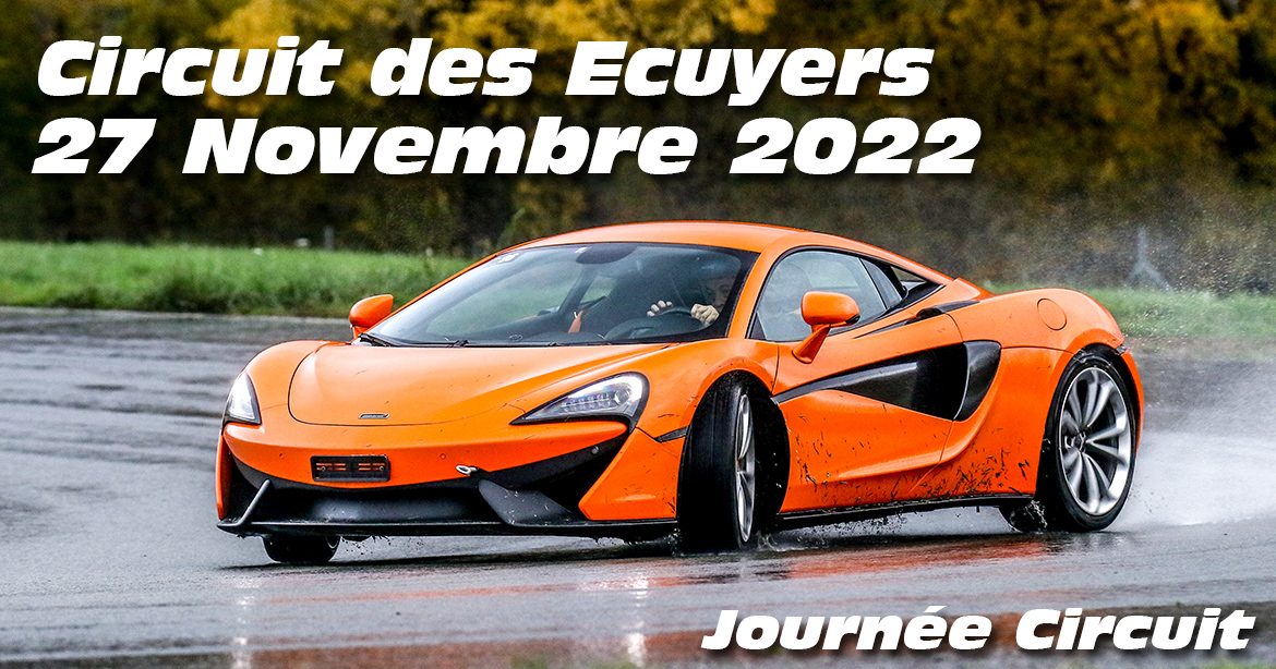 Photos au Circuit des Ecuyers le 27 Novembre 2022 avec Journee Circuit