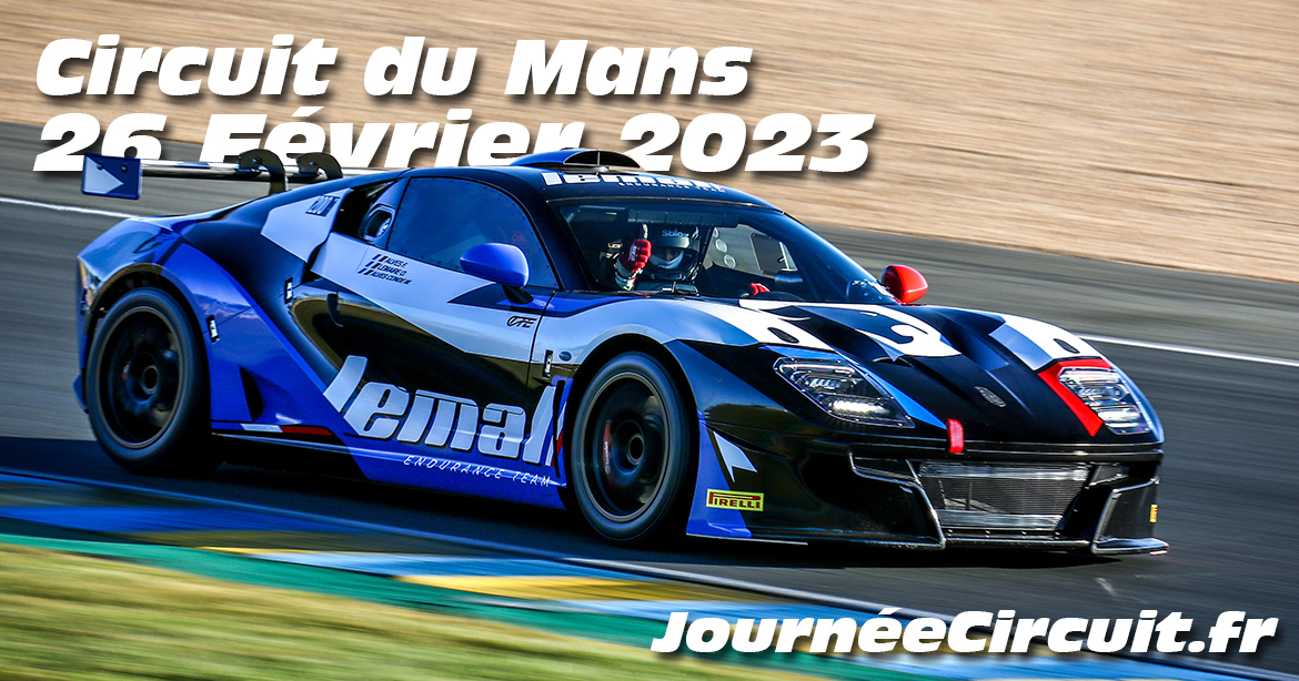 Photos au Circuit du Mans le 26 Février 2023 avec Journee Circuit
