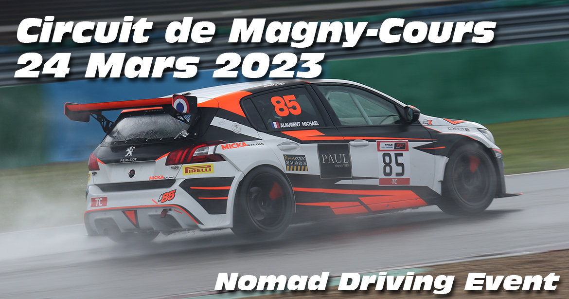 Photos au Circuit de Magny-Cours le 24 Mars 2023 avec Nomad Driving