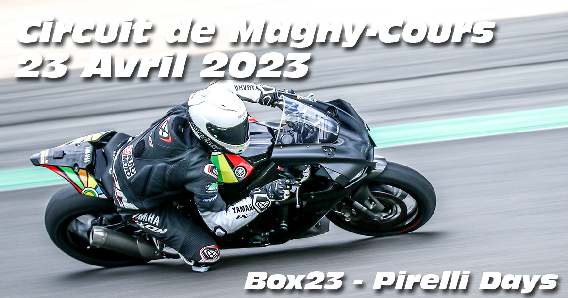 Photos au Circuit de Magny-Cours le 23 Avril 2023 avec Box 23