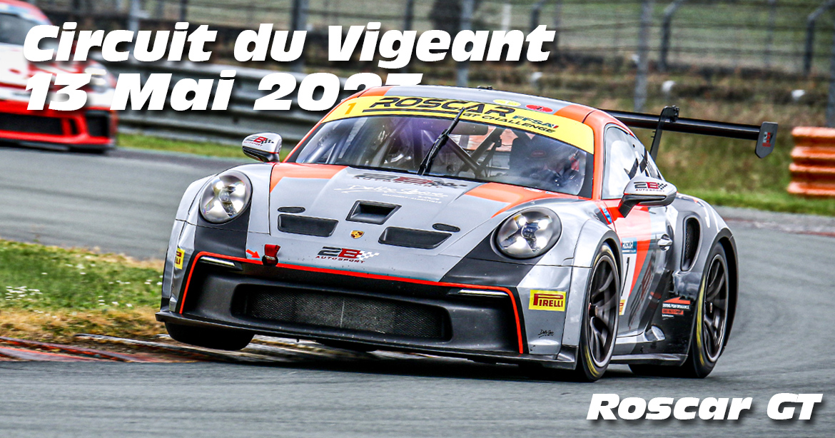 Photos au Circuit du Val de Vienne le 13 Mai 2023 avec Roscar GT Challenge