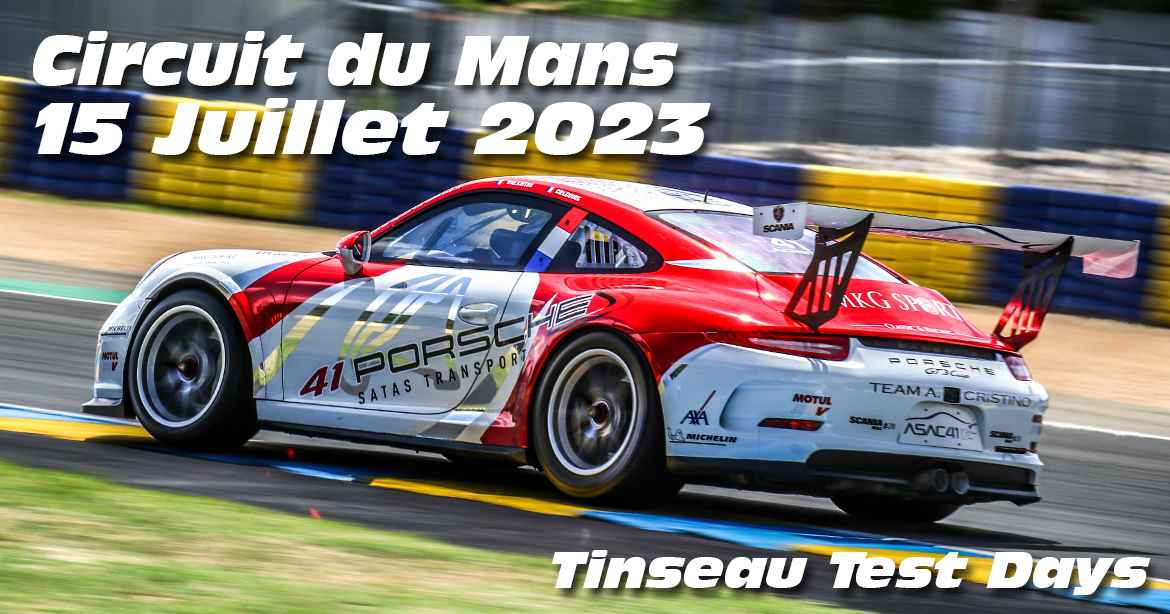 Photos au Circuit du Mans le 15 Juillet 2023 avec Tinseau Test Day