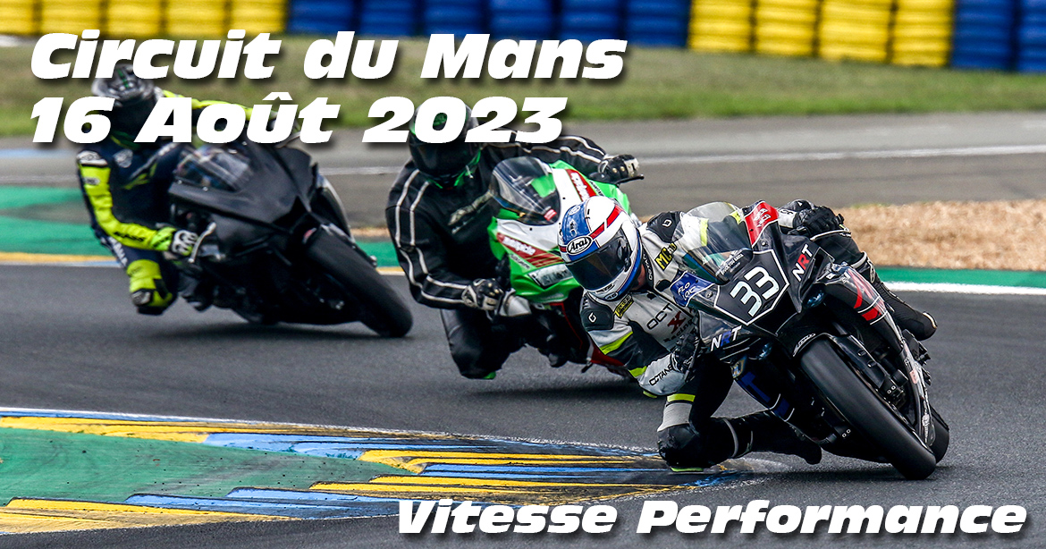 Photos au Circuit du Mans le 16 Aout 2023 avec VIP Vitesse Performance