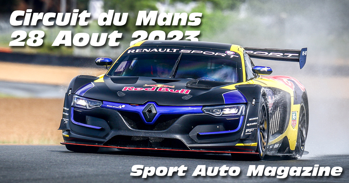 Photos au Circuit du Mans le 28 Aout 2023 avec Sport Auto Magazine