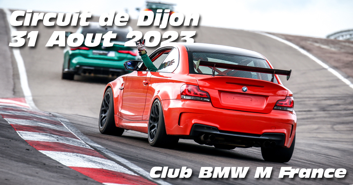 Photos au Circuit de Dijon Prenois le 31 Aout 2023 avec Club M France