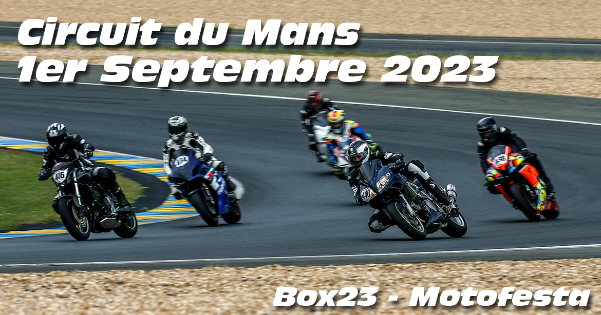 Photos au Circuit du Mans le 1 Septembre 2023 avec Box 23