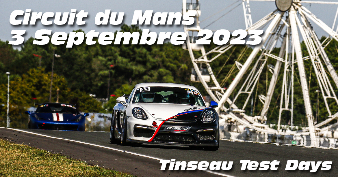 Photos au Circuit du Mans le 3 Septembre 2023 avec Tinseau Test Day