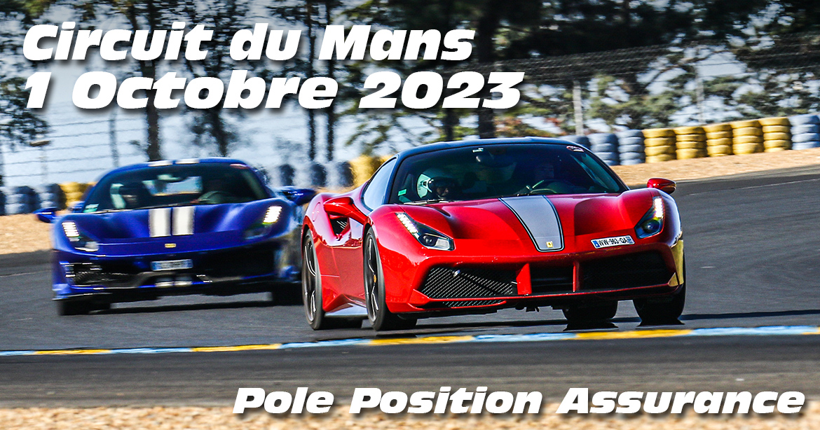 Photos au Circuit du Mans le 1 Octobre 2023 avec Pole Position assurances