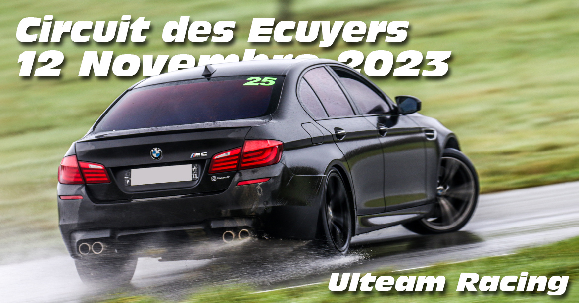 Photos au Circuit des Ecuyers le 12 Novembre 2023 avec Ulteam-racing