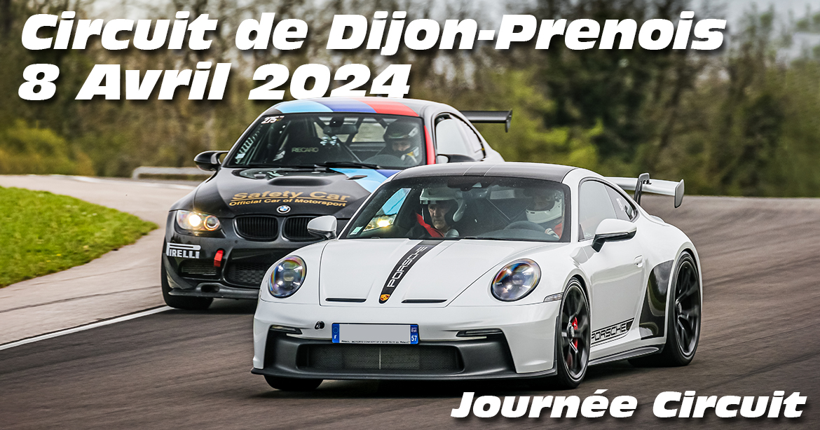Photos au Circuit de Dijon Prenois le 8 Avril 2024 avec Journee Circuit