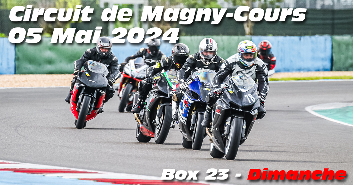 Photos au Circuit de Magny-Cours le 5 Mai 2024 avec Box 23