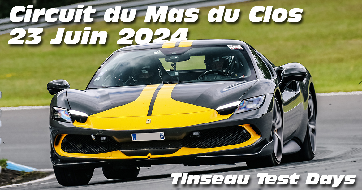 Photos au Circuit du Mas du Clos le 23 Juin 2024 avec Tinseau Test Day