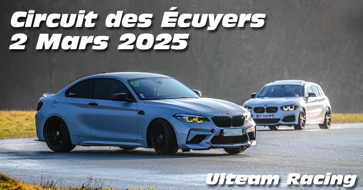 Photos au Circuit des Ecuyers le 2 Mars 2025 avec Ulteam-racing
