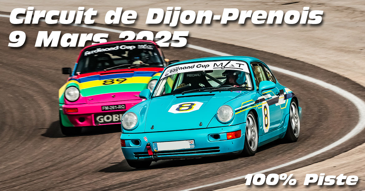Photos au Circuit de Dijon Prenois le 9 Mars 2025 avec 100% Piste