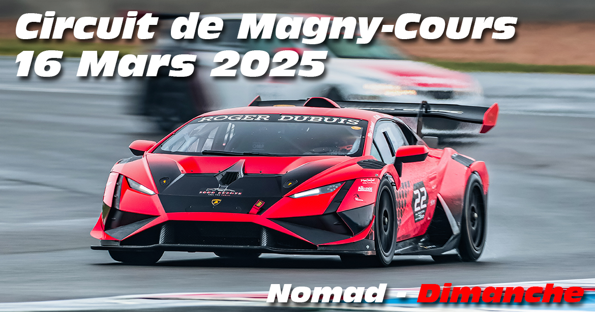 Photos au Circuit de Magny-Cours le 16 Mars 2025 avec Nomad Driving