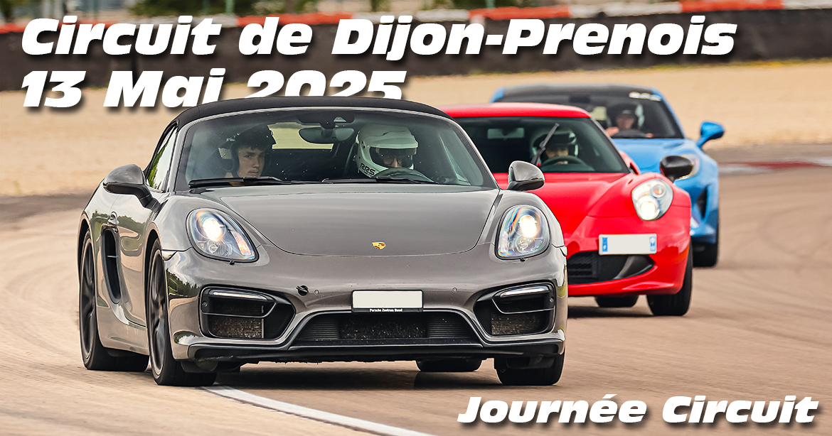 Photos au Circuit de Dijon Prenois le 13 Mai 2025 avec Journee Circuit