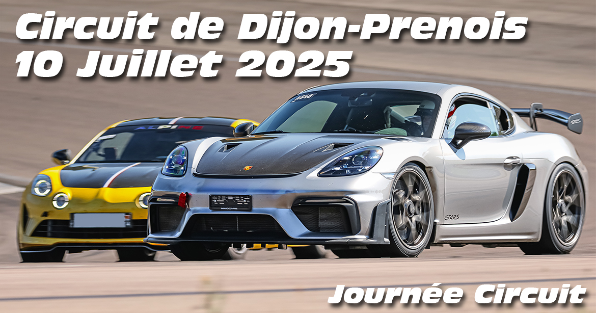 Photos au Circuit de Dijon Prenois le 10 Juillet 2025 avec Journee Circuit