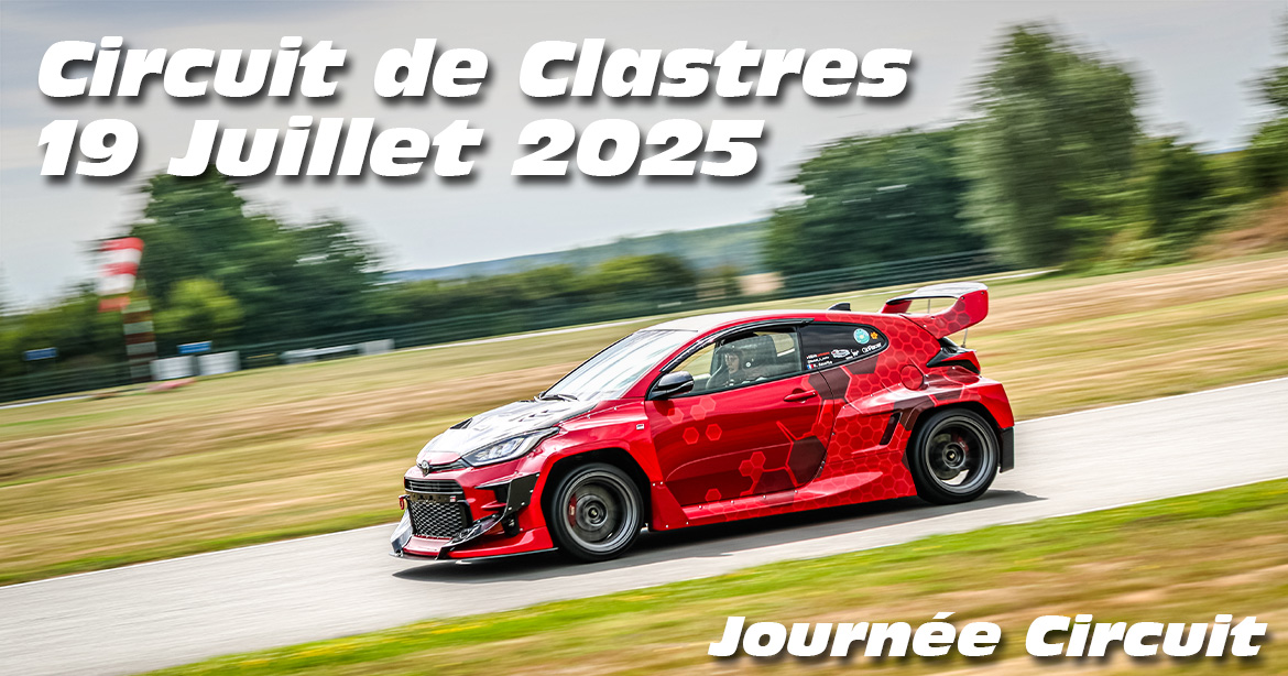 Photos au Circuit de Clastres le 19 Juillet 2025 avec Journee Circuit